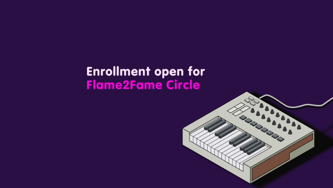 Flame2Fame Circle music production community enrollment open